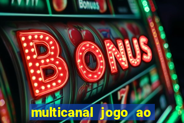 multicanal jogo ao vivo hd